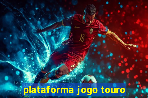 plataforma jogo touro